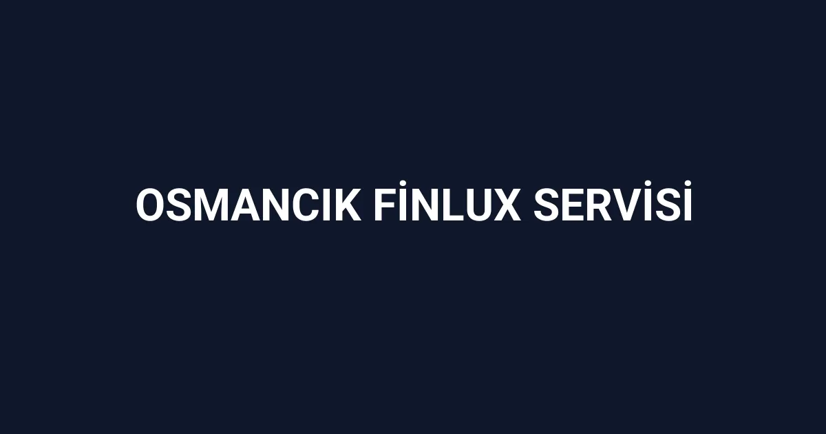Osmancık Finlux Servisi